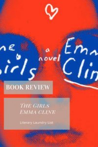 The Girls, Emma Cline - Literary Laundry List